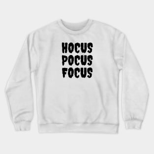 “Hocus Pocus Focus” Halloween Quote Design | Halloween Spirit | Halloween Decor Crewneck Sweatshirt